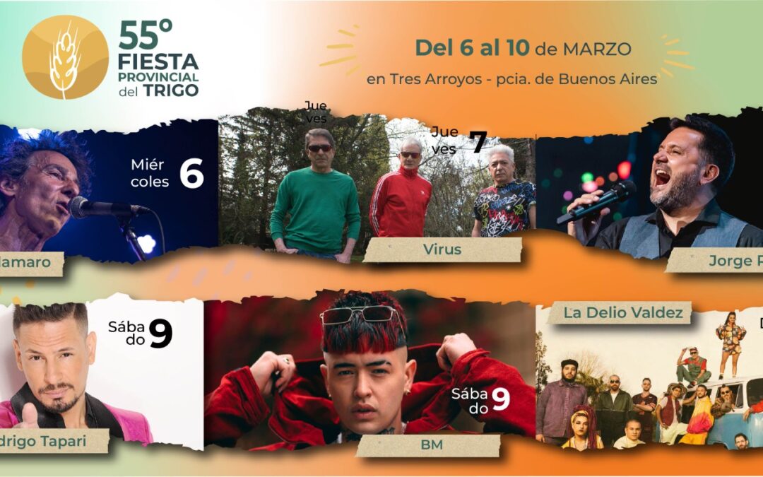 Tres Arroyos: ya están a la venta las entradas de la «Fiesta del Trigo»